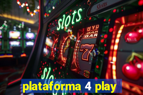 plataforma 4 play